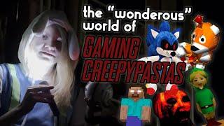 the "wonderous" world of gaming creepypastas