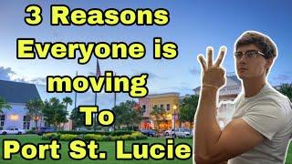 3 MOST IMPORTANT Reasons why EVERYONE is MOVING to Port St. Lucie Florida!