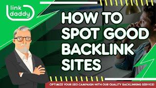 How To Spot Good Backlink Sites