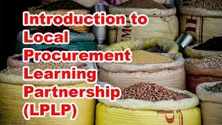 Introduction to Local Procurement Learning Partnership LPLP