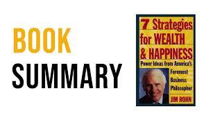 7 Strategies for Wealth & Happiness by Jim Rohn | Free Summary Audiobook