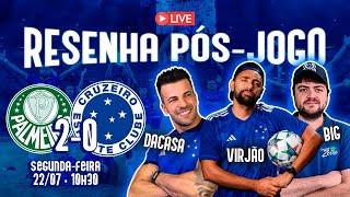 RESENHA PÓS-JOGO (AO VIVO)  ANÁLISE DA DERROTA CONTRA O PALMEIRAS com Virjão, Dacasa e Big