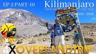 Operation Africa's Roof Top! I 2022/2023. EP-2 PART - 10 I Overland-trip