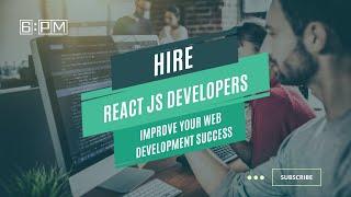 Why Your Web Development Project NEEDS Top Notch React JS Developers