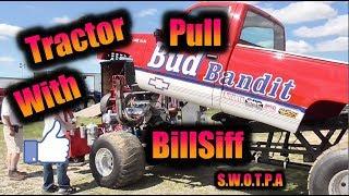 Tractor Pull With Bill Siff S W O T P A