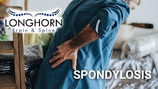 Longhorn Brain and Spine - Spondylosis