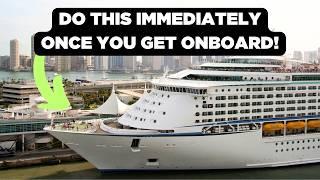 9 Things To Do As Soon As You Board A Cruise Ship