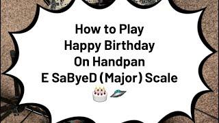 How to Play Happy Birthday Handpan Tutorial with Handpan Dan 