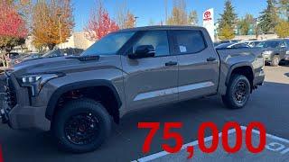 2025 Toyota Tundra TRD PRO 75,000 Dollar MSRP Toyota has lost their mind! Thousands off  most models