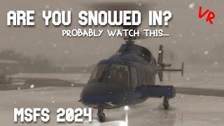 Winter Storm Helicopter Stream | MSFS 2024 VR