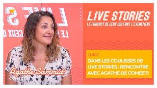 Dans les coulisses de Live Stories : rencontre avec Agathe de Comeeti