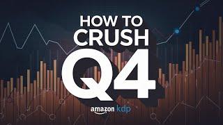 How to Sell More Books During Q4! - 8 Amazon KDP Tips (2024)