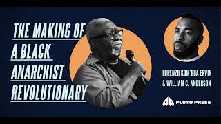 Lorenzo Kom'boa Ervin | The Making of a Black Anarchist Revolutionary | Pluto Live