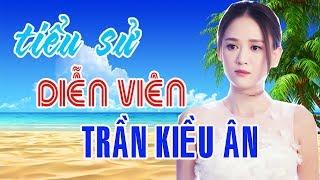 Tiểu sử diễn viên TRẦN KIỀU ÂN - Đông Phương Bất Bại' tuổi U40 vẫn như 20