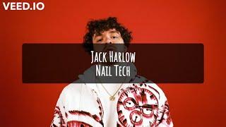 Jack Harlow - Nail Tech (Explicit) (Lyrics)