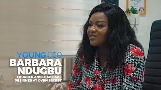 Young CEO: Barbara Ndugbu - Creator Director of Oven Secret