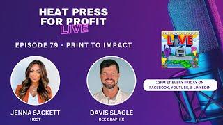 Ep. #79 - Print to Impact