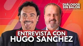 Entrevista a Hugo Sánchez | Diálogos sin Balón con Roberto Gómez Junco