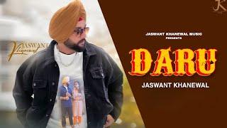 JASWANT KHANEWAL : Daru ( Official Video ) PRO GAMERS MUSIC | Latest Punjabi Song 2024