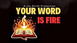 Your Word is Fire: Powerful Song on the Word of God // Vox Divini Productions