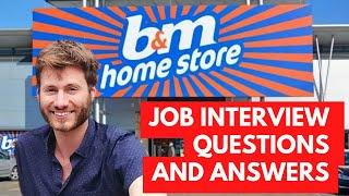 B&M Home Bargains Retail Job Interview Questions and Answers