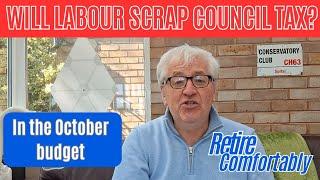 Labour to scrap Council Tax - Pension Update