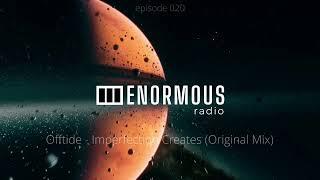 ENORMOUS radio - EP021 - Hosted by Nors Kode