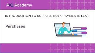 Introduction to Supplier Bulk Payments (4.9)