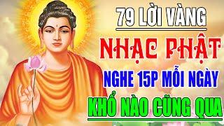 Nhạc Phât - Nhạc Phật Giáo - LK Nhạc Phật Giáo Hay Nhất 2024 #79LỜI VÀNG PHẬT DẠY #NgheKhổNàoCũngQua