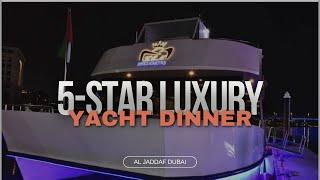 Luxury Yacht Dinner Cruise | Dubai’s 5 Star Luxury Buffet Dinner & Live Entertainment #yacht