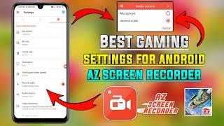 Az Screen Recorder Settings | How To Record Free Fire Internal Audio | Az Recorder Settings