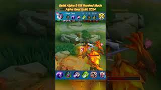 Build Alpha 9 Kill Rank Mode Alpha Best Build 2024 alpha one hit build #alphabestbuild #buildalpha