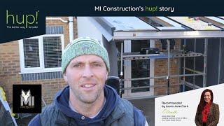 hup! builder case study | MI Construction North West