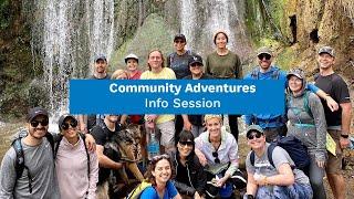 Community Adventures | Info Session