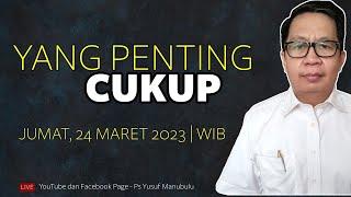 YANG PENTING CUKUP - Ps Yusuf Manubulu