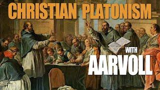 Christian Platonism - Aarvoll describes his beliefs