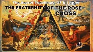 Unraveling the Mystery of the Rosicrucians: The Fraternity of the Rose Cross Revealed