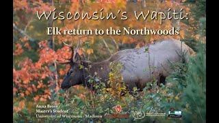 Wisconsin Forest History Conference - Elk in Wisconsin: A History