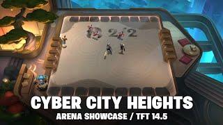 CYBER CITY HEIGHTS - BATTLE PASS ARENA | TFT 14.5