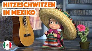 Mascha und der Bär NEUE FOLGE 2022  Hitzeschwitzen in Mexiko  (Folge 8)  Maschas Lieder