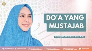 DO'A YANG MUSTAJAB | Dr. Oki Setiana Dewi, M. Pd