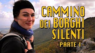 Il Cammino Più SFIGATO Mai Percorso... - Cammino dei Borghi Silenti (Parte 1)