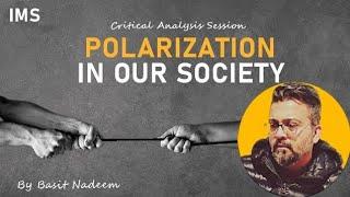 Polarization In Our Society | IMS DF | Critical Analysis