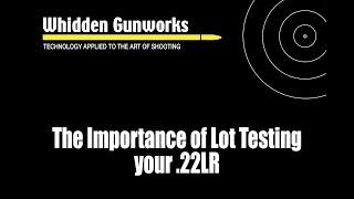 The Importance of Testing your .22 LR