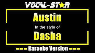 Austin Karaoke | Dasha Karaoke Version