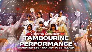 Tambourine Christmas Performance | Brand New Life (Journey to Bethlehem)