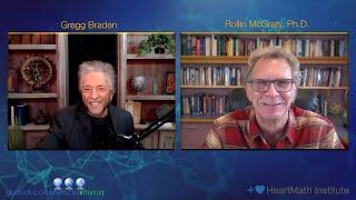 Gregg Braden And Rollin McCraty Discuss Their Passion For Global Heart Coherence