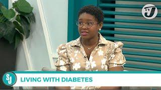 Living with Diabetes with Kay-ann Margon | TVJ Smile Jamaica