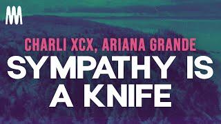 Charli xcx, Ariana Grande - Sympathy is a Knife (Lyrics)