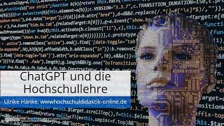 ChatGPT und die Hochschullehre - Ideen zum Umgang vor allem beim Prüfen